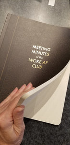 Meeting Minutes Of The Woke AF Club Journal